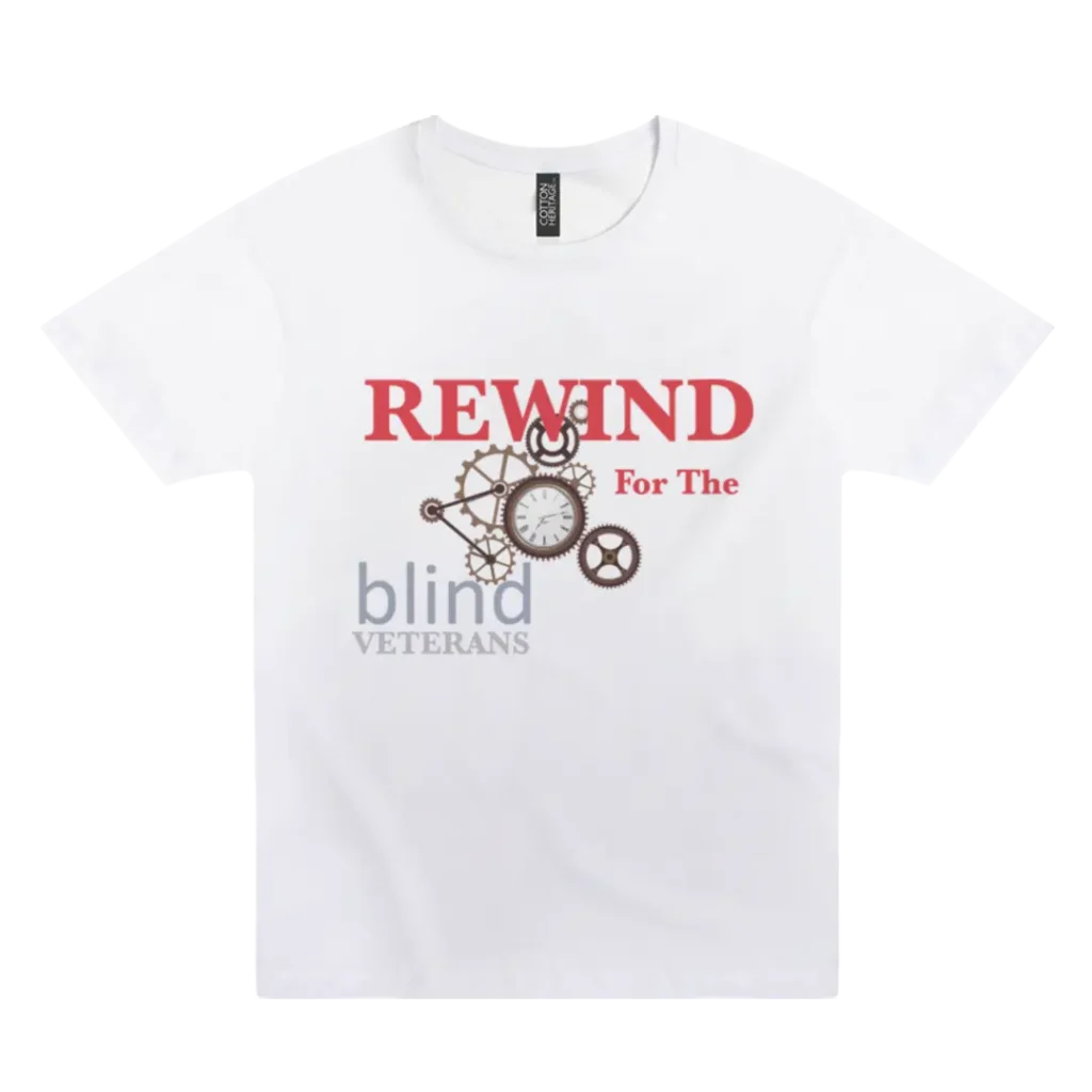 Rewind for the Blind white t shirt